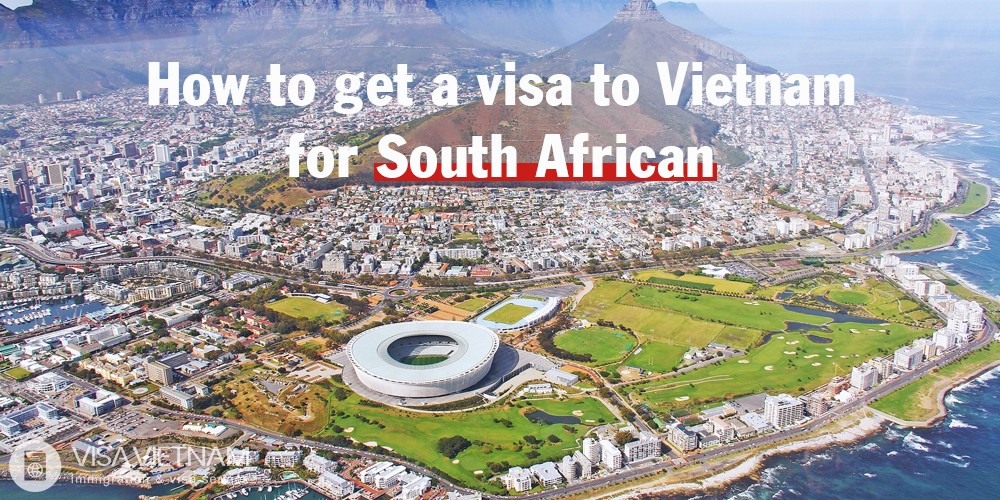 How to get a visa to Vietnam for South African