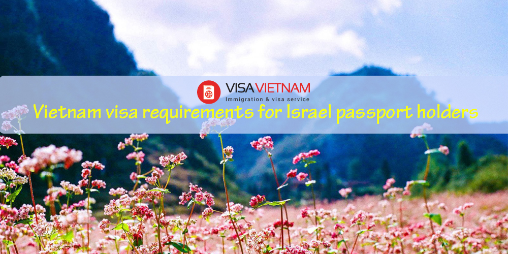 Vietnam visa requirements for Israel passport holders